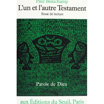 L'Un et l'autre Testament Tome 1 : Essai de lecture