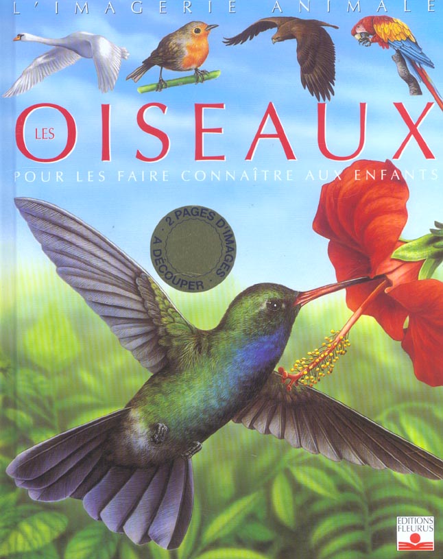 Les oiseaux. Pour les faire connaître aux enfants