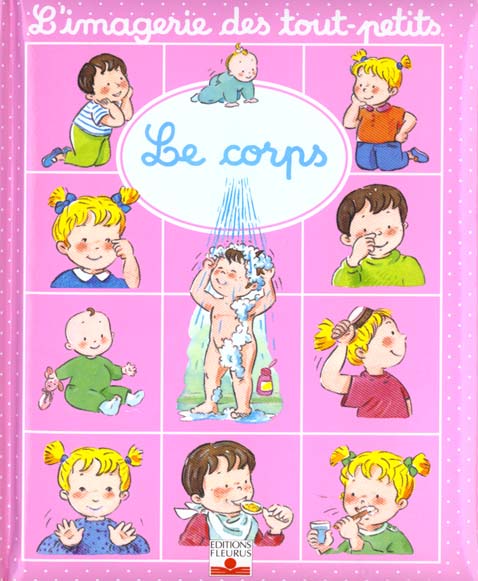 L'imagerie des tous-petits - Le corps