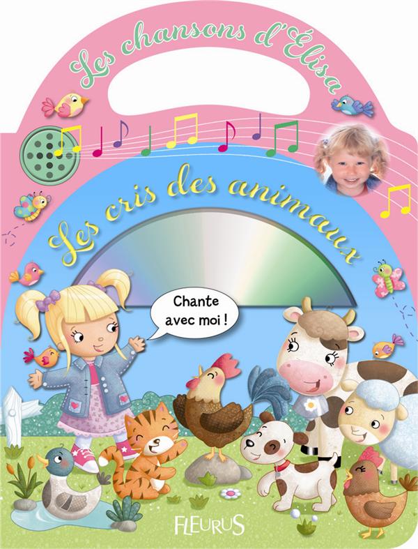 Les Cris des animaux. Avec 1 CD audio