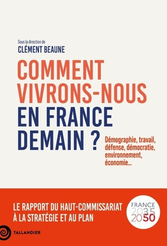 Comment vivrons-nous en France demain ? Le rapport du haut commissariat à la stratégie du plan