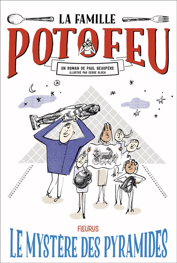 La famille Potofeu Tome 3 : Le mystère des pyramides