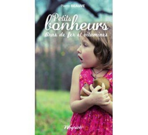 Petits bonheurs - bras de fer et vitamines