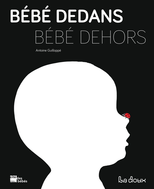 Bébé dedans Bébé dehors