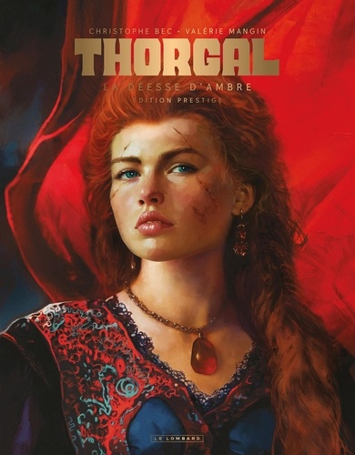 Thorgal Saga Tome 6: La déesse d'ambre - Edition de luxe