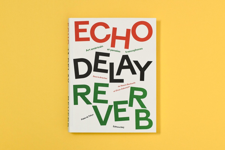 Echo Delay Reverb. Art américain et pensées francophones