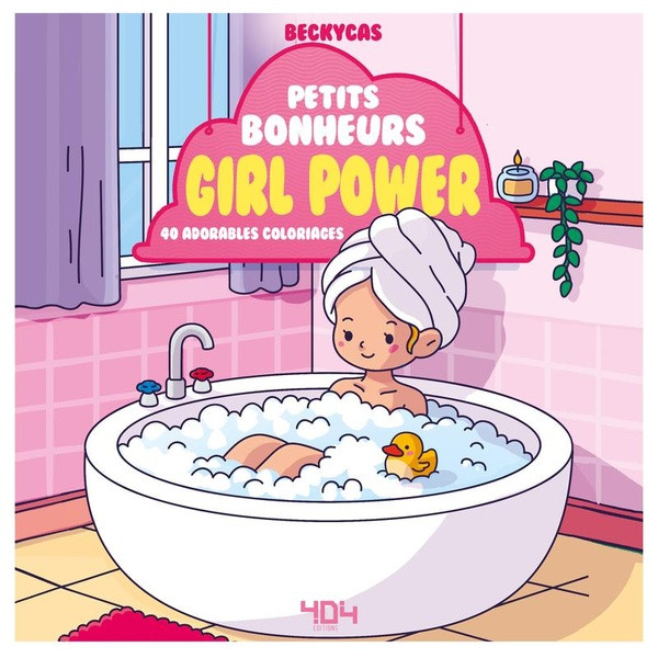 Petits bonheurs girl power. 40 adorables coloriages