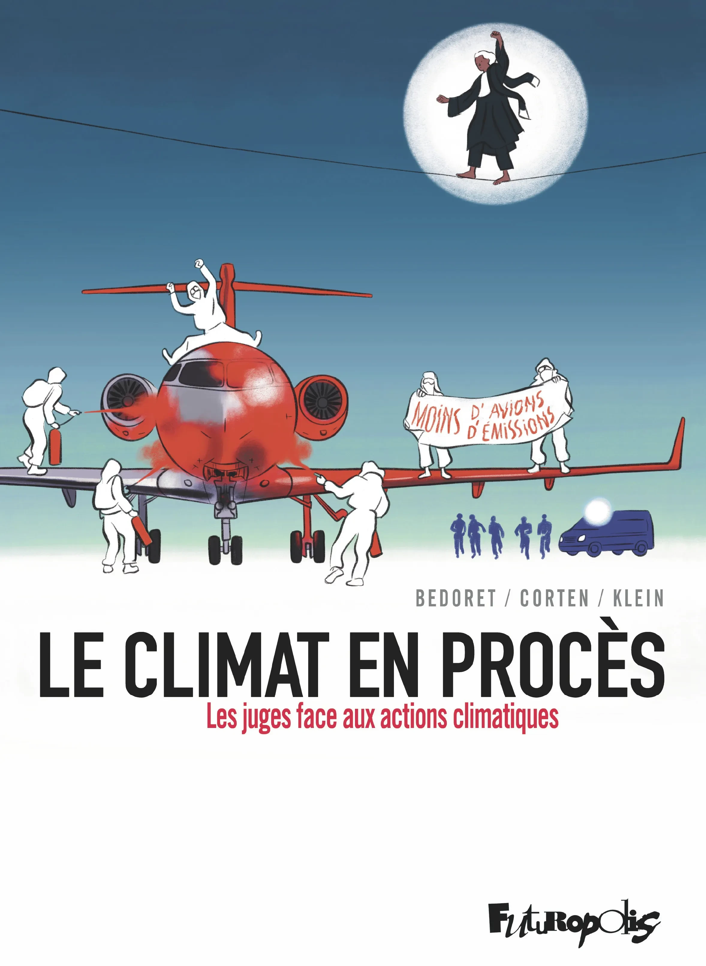 Le climat en procès. Les juges face aux actions climatiques