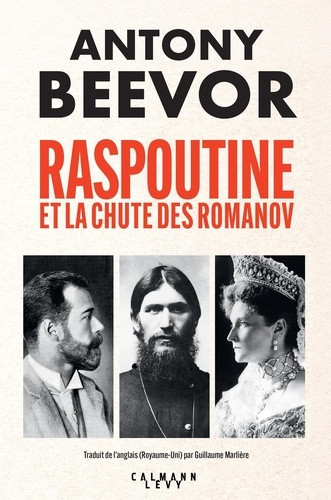 Raspoutine et la chute des Romanov