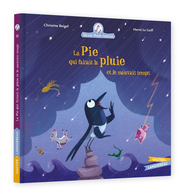Mamie poule raconte Tome 35 : La pie qui faisait la pluie et le mauvais temps