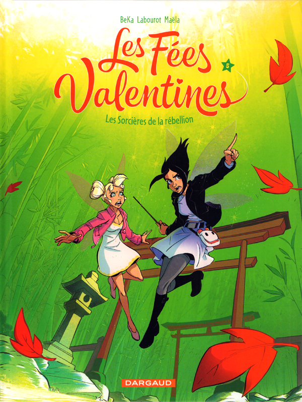 Les Fées Valentines Tome 5 : Les sorcières de la rébellion