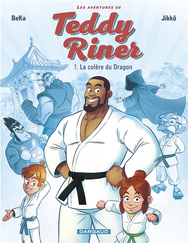 Les aventures de Teddy Riner Tome 1 : La colère du dragon