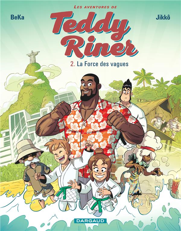 Les aventures de Teddy Riner Tome 2 : La force des vagues
