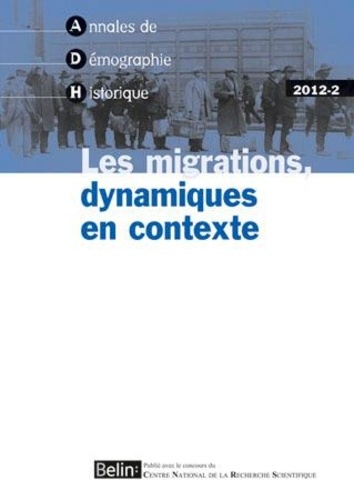 Annales de Démographie Historique N° 2/2014 : Les migrations, dynamiques en contexte