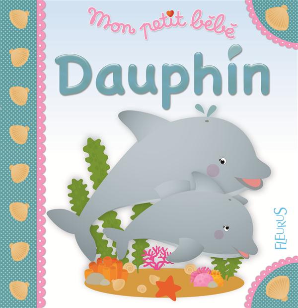 Mon petit bébé dauphin
