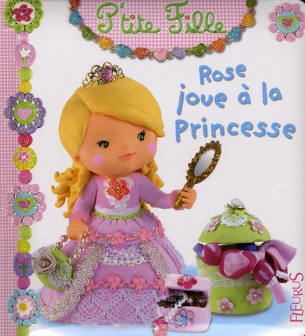 Rose joue à la Princesse