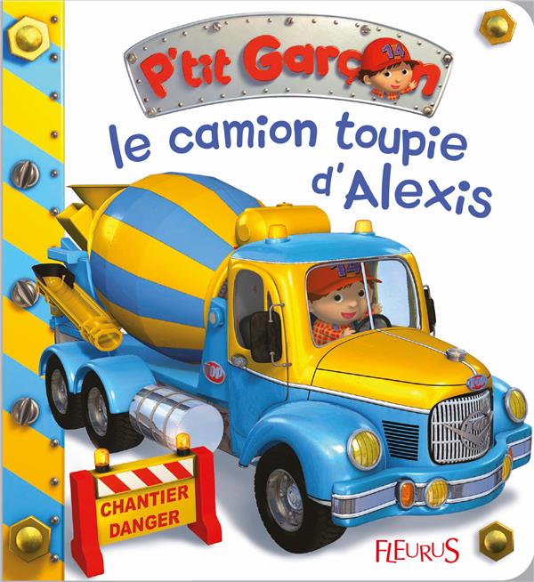 Le camion-toupie d'Alexis