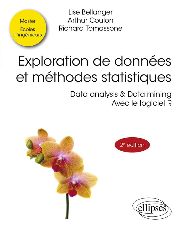 Exploration de données et méthodes statistiques. Data analysis & Data mining avec le logiciel R, 2e