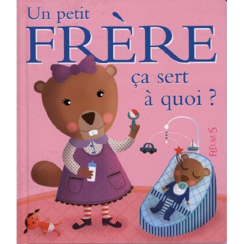 Un petit frère ça sert à quoi ?