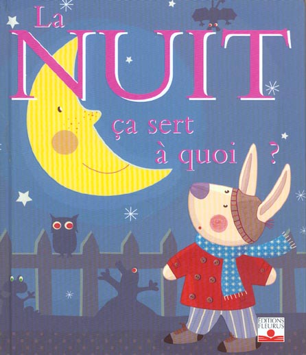 La nuit ça sert à quoi ?