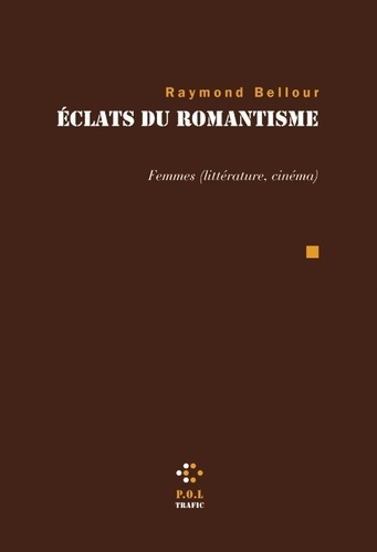 Eclats du romantisme. Femmes (littérature, cinéma)