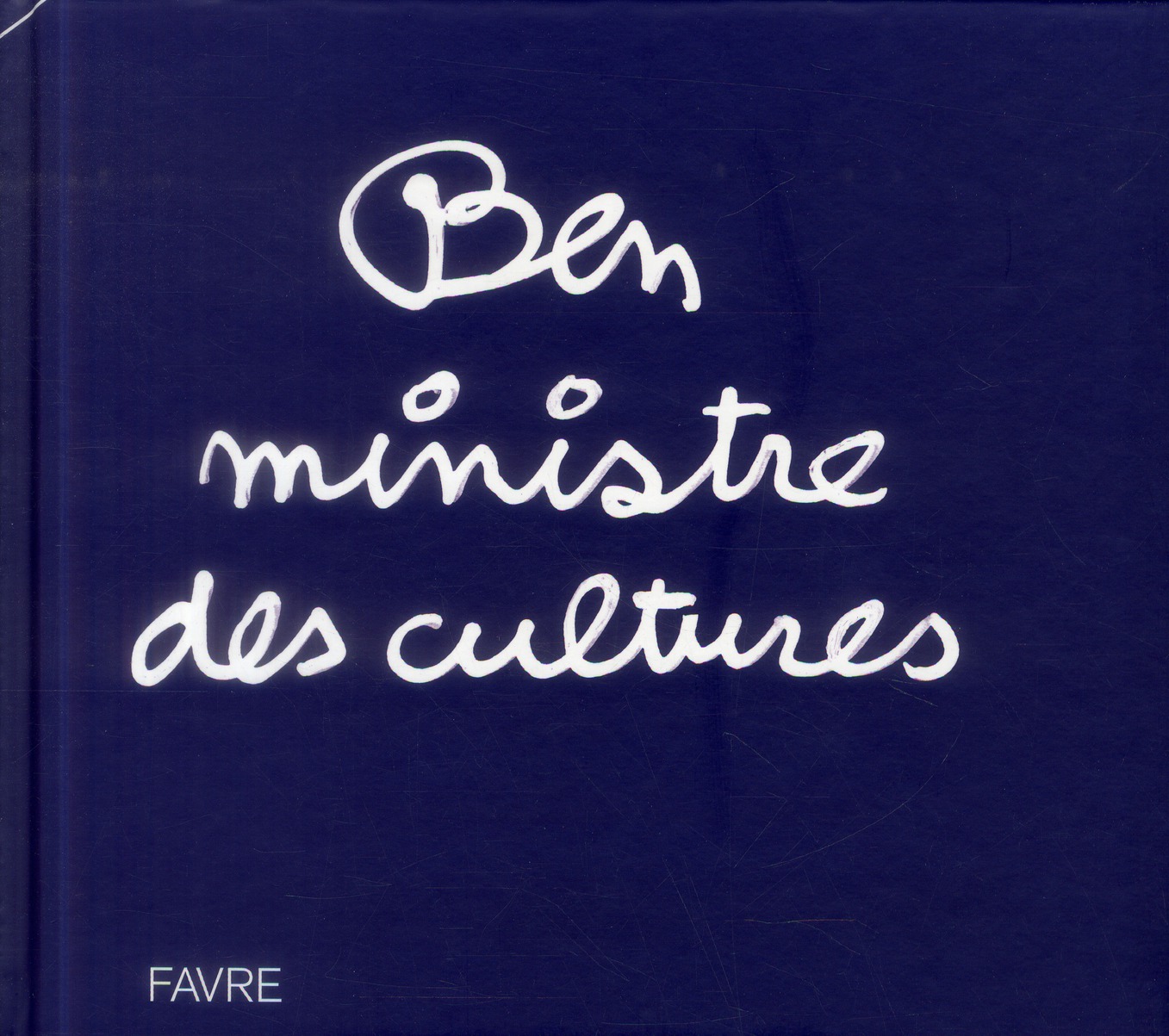Ben "ministre des cultures"