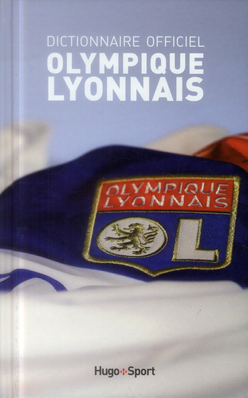 Dictionnaire officiel Olympique Lyonnais