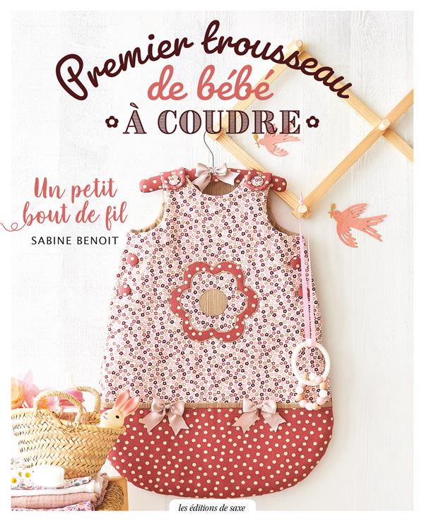Premier trousseau de bébé à coudre