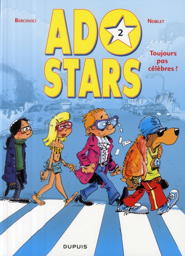 Adostars Tome 2 : Toujours pas célèbres ?