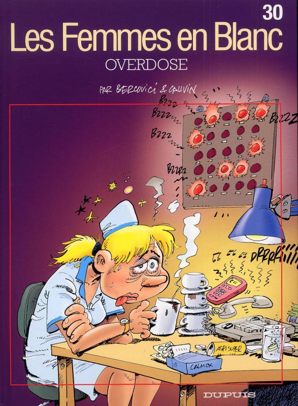 Les Femmes en Blanc Tome 30 : Overdose