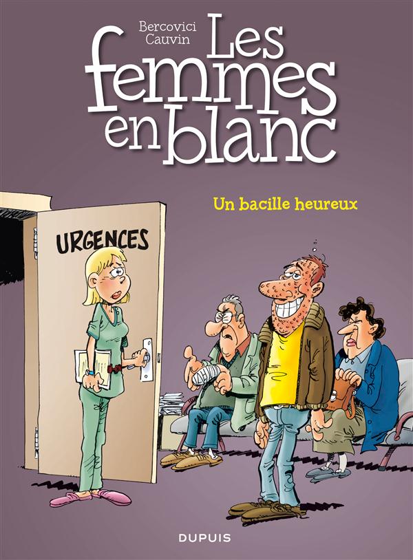 Les Femmes en Blanc Tome 37 : Un bacille heureux