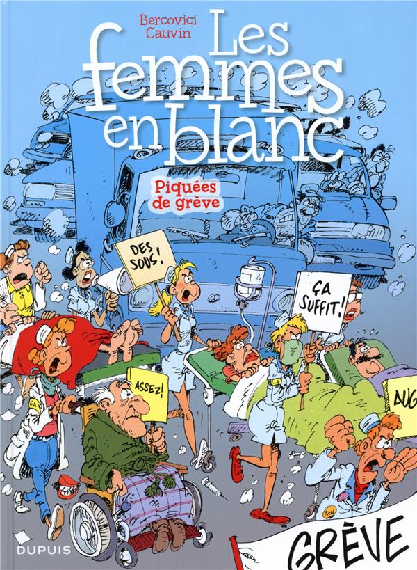 Les Femmes en Blanc Tome 9 : Piquées de grève