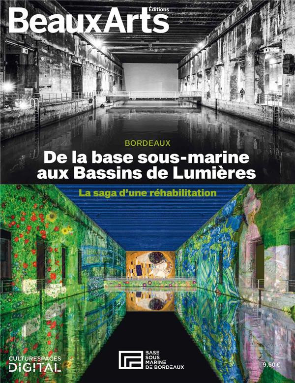 De la base sous-marine aux Bassins de Lumières. La saga d'une réhabilitation