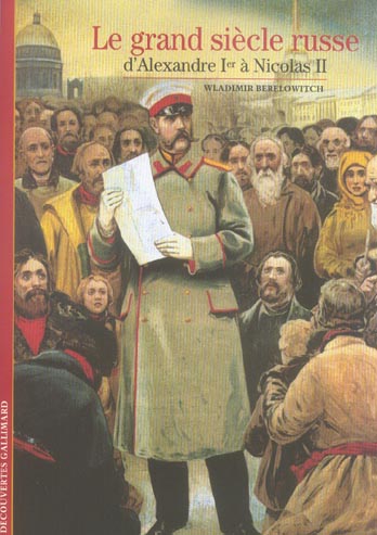 Le grand siècle russe d'Alexandre Ier à Nicolas II