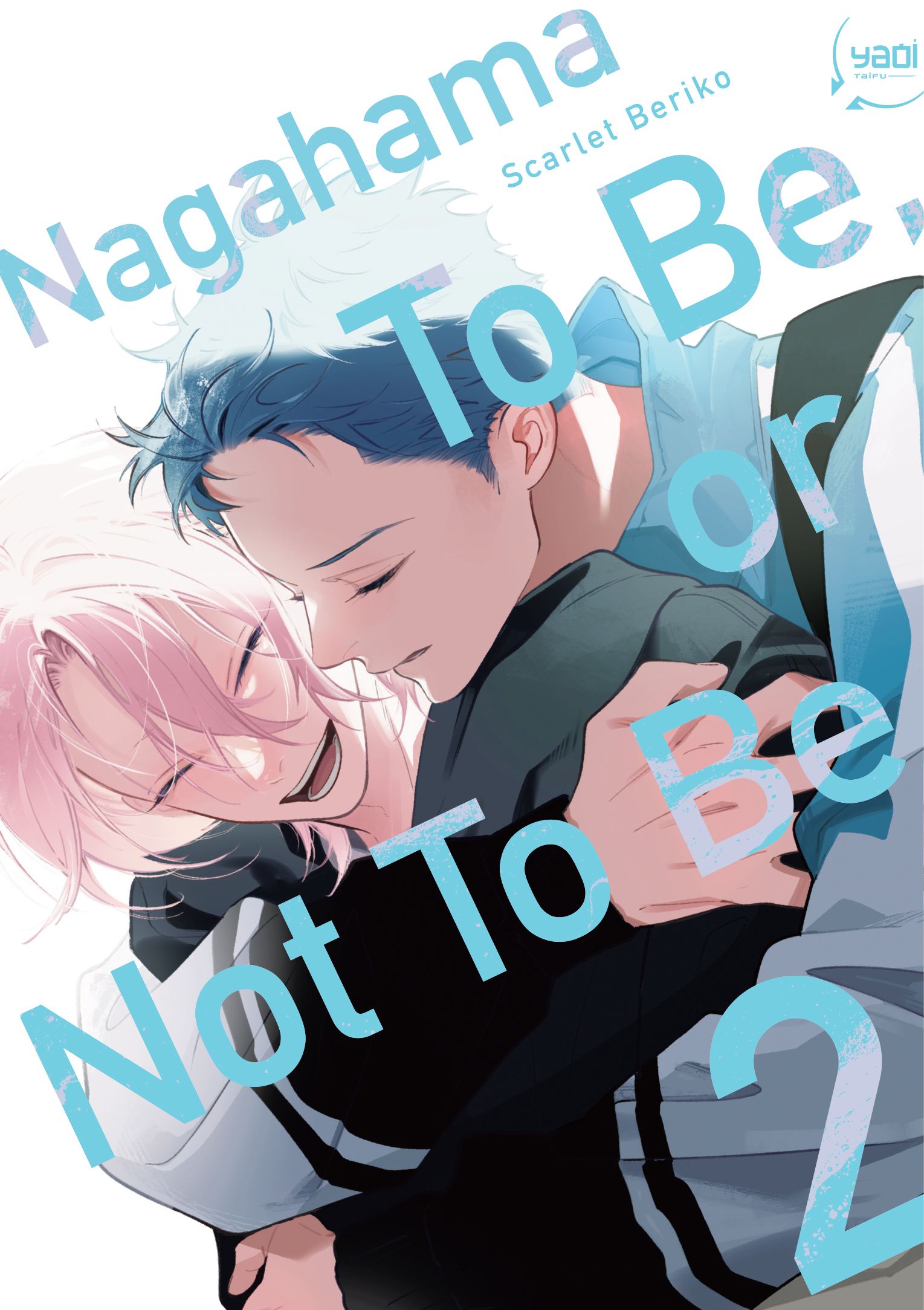 Nagahama to be, or not to be Tome 2