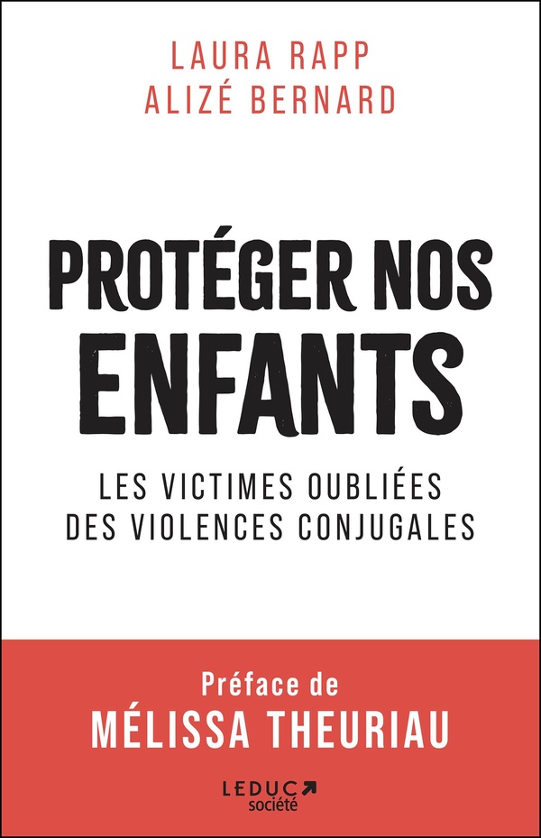Protéger nos enfants. Les victimes oubliées des violences conjugales