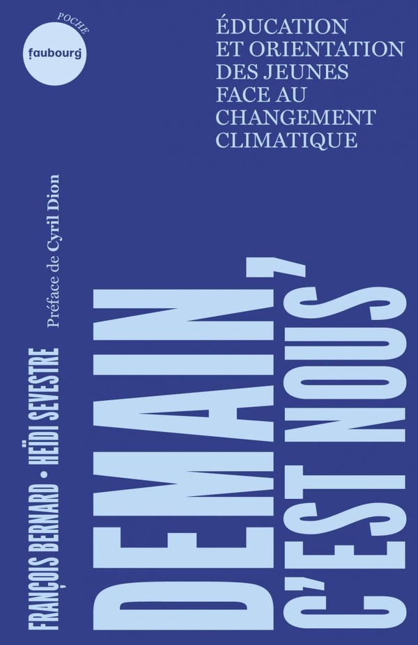 Demain, c'est nous. Education et orientation des jeunes face au changement climatique
