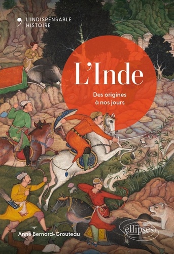L'Inde. Des origines à nos jours