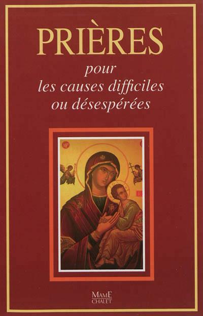 Prières pour les causes difficiles ou désespérées