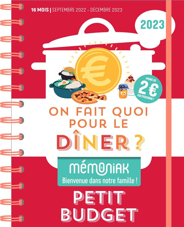 On fait quoi pour le dîner ? Petit budget, Edition 2023
