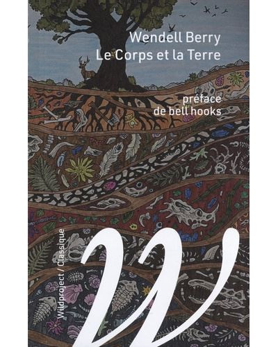 Le corps et la terre. Suivi de Le racisme et l'économie, et précédé d'une conversation avec bell hoo