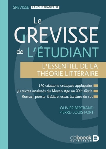 Le Grevisse de l'étudiant - L'essentiel de la théorie littéraire. 150 citations critiques appliquées