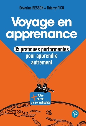 Voyage en apprenance. 35 pratiques performantes pour apprendre autrement