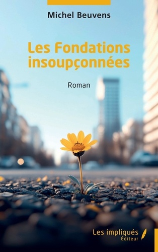 LES FONDATIONS INSOUPCONNEES