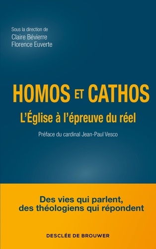 Homos et cathos. L'Eglise à l'épreuve du réel