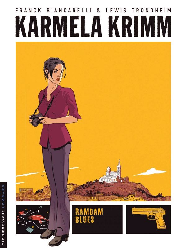 Karmela Krimm. Tome 1 : Ramdam Blues
