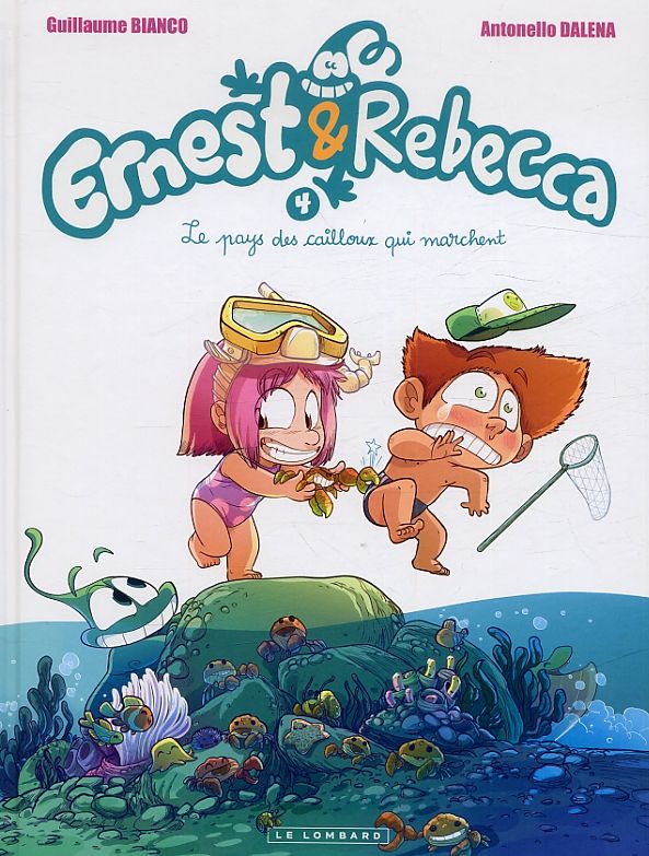 Ernest et Rebecca Tome 4 : Les pays des cailloux qui marchent