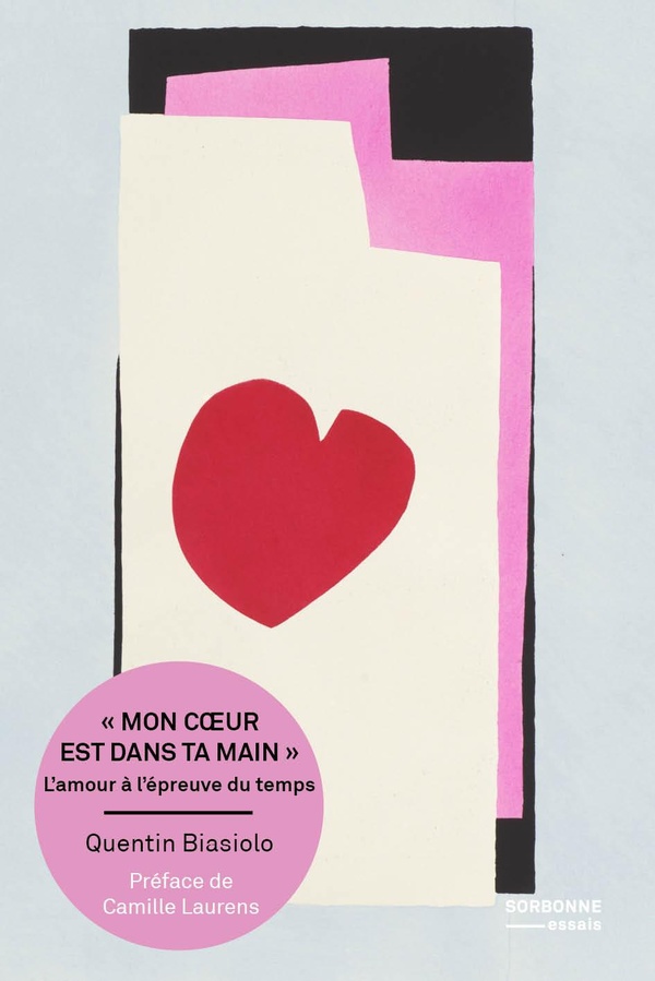 Mon coeur est dans ta main. L'amour à l'épreuve du temps