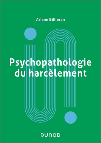 Psychopathologie du harcèlement