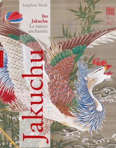 Ito Jakuchû. La nature enchantée